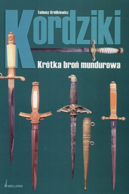 Kordziki: Krotka bron mundurowa-Tadeusz Krolikiewicz