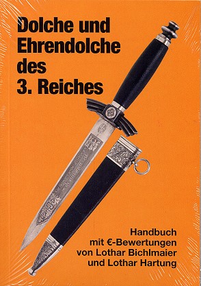 Dolche und Ehrendolch des 3. Reiches - 2. Auflage