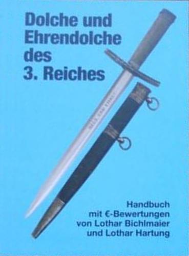 Dolche und Ehrendolch des 3. Reiches - 3. Auflage