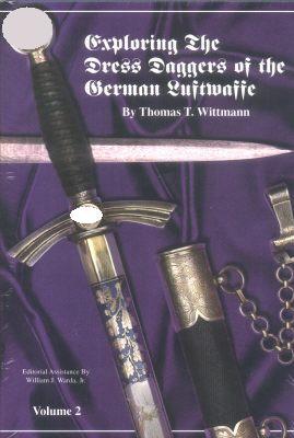 Exploring The Dress Daggers of the German Luftwaffe, Volume 2