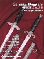 German Daggers of World War II, Volume 3 - DLV/NSKK, Diplomats, Red Cross, Police and Fire, RLB, Teno, Customs, reichsbahn, Postal, Hunting and Forestry