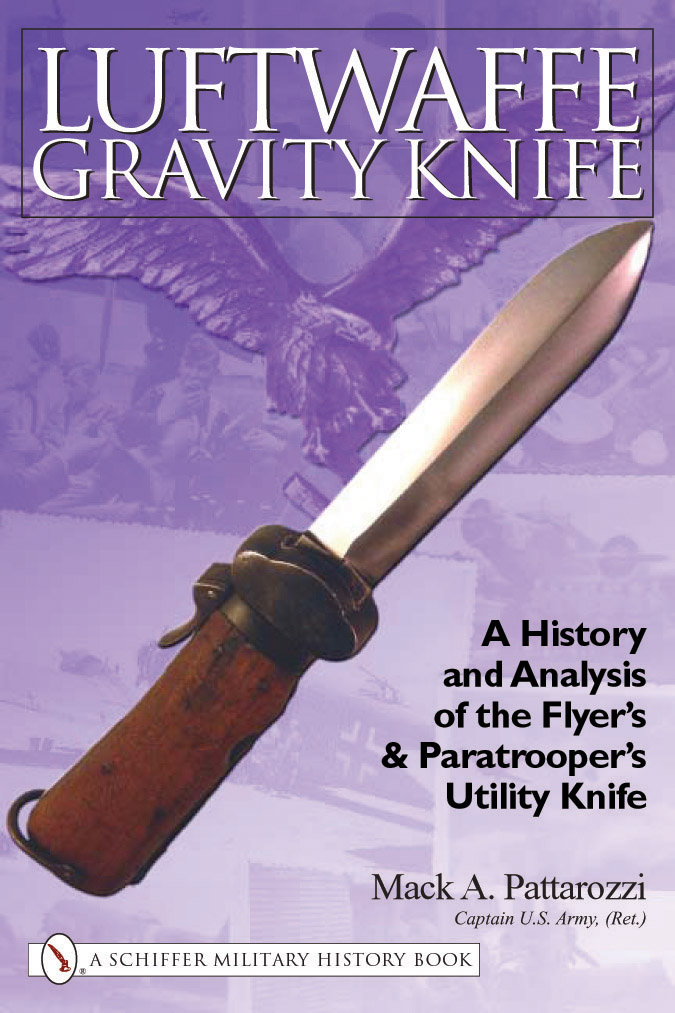 Luftwaffe Gravity Knife: A History and Analysis of the Flyer's and Paratrooper's Utility Knife