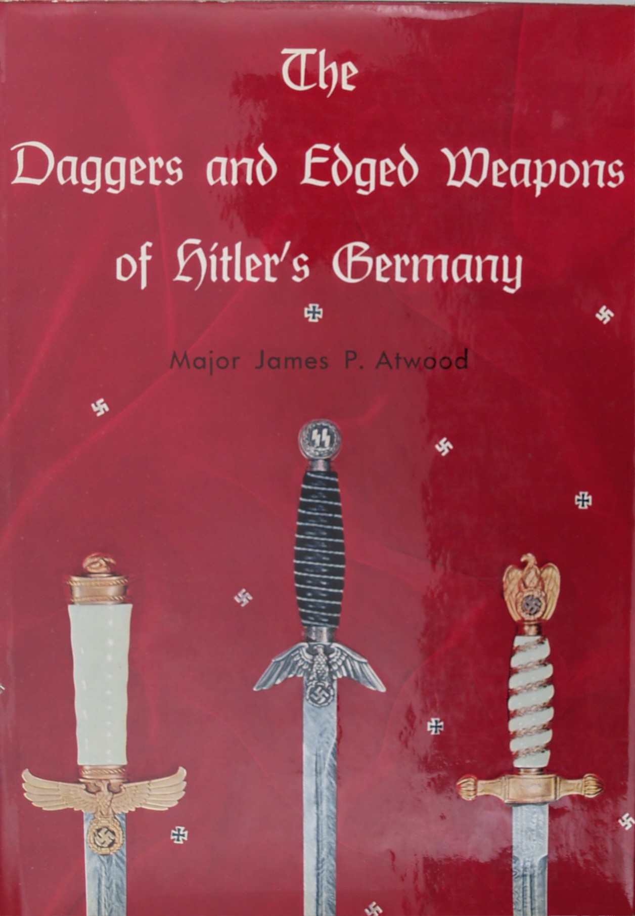 The Daggers and Edged Weapons of Hitler's Germany