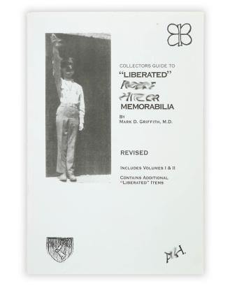&copy; DGDE GmbH - Справочник коллекционера по «освобождённым» меморабилиям, связанным с Адольфом Гитлером — Марк Д. Гриффит